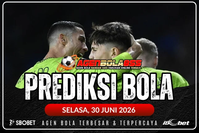 prediksi bola 30 juni 2026